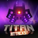 泰坦进击(Titan Attack)